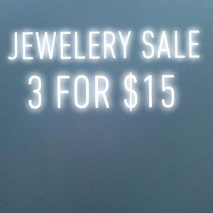 Jewelery Sale 3 for $15